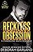 Reckless Obsession (Astoria Royals Standalones #1)