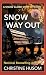 Snow Way Out: A Snow Globe ...