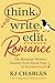 Think, Write, Edit, Romance...