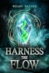 Harness the Flow:...