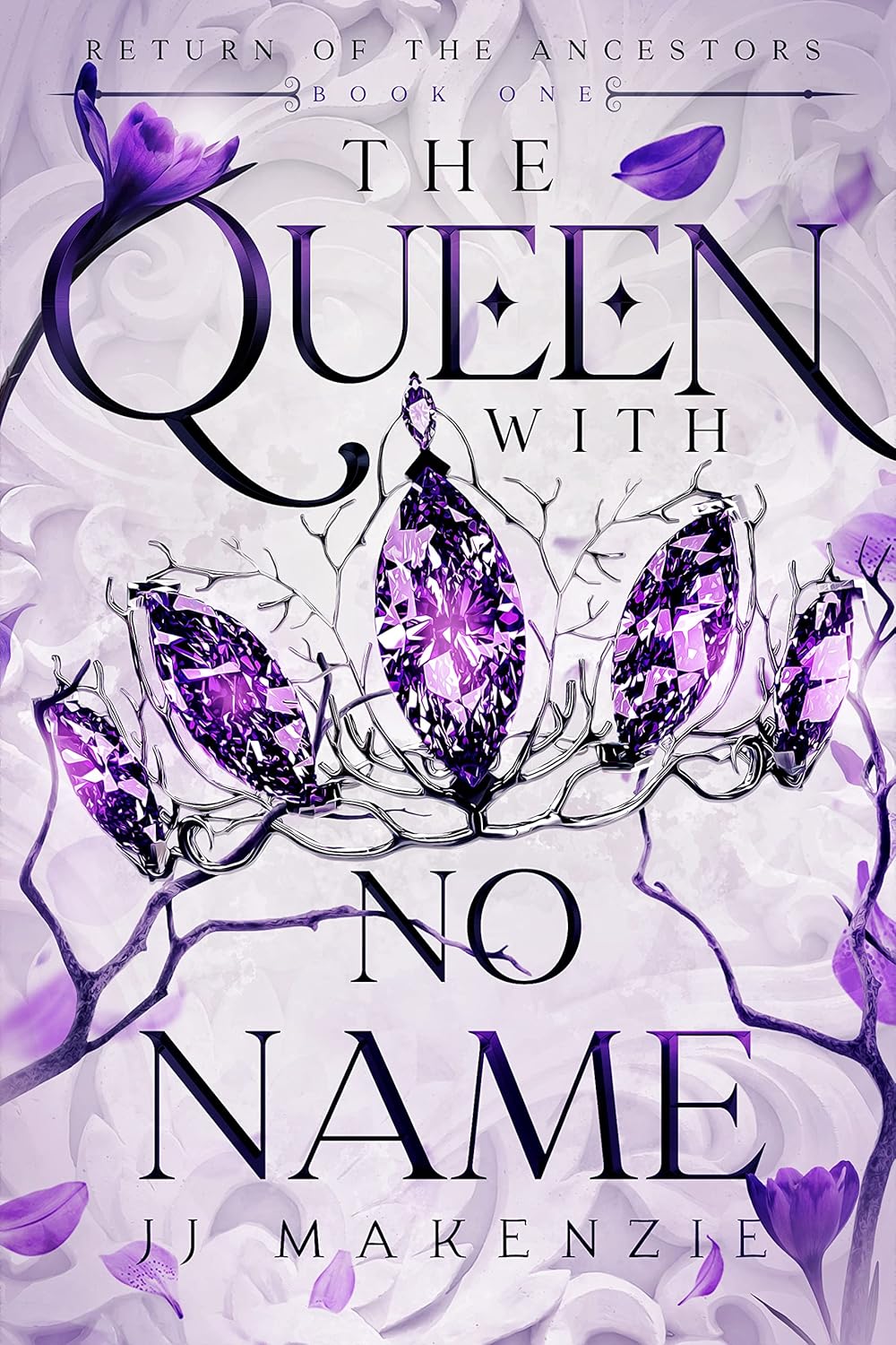 The Queen with No Name (Return of the Ancestors, #1)