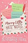 Merry Little Hate Notes by Jennifer Peel