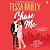 Chase Me: A Broke and Beautiful Novel