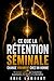 Ce que la rétention séminal...