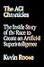 The AGI Chronicles: The Ins...