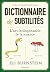 Dictionnaire des subtilités...