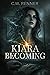 Kiara Becoming