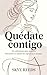 Quédate contigo: 101 reflex...