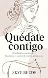 Quédate contigo: ...