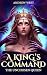 A King's Command: The Uncho...