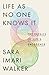 Life As No One Knows It by Sara Imari Walker