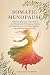 Somatic Menopause by Colette Harper