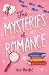 The Mysteries of Romance