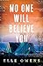 No One Will Believe You