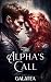 The Alpha's Call: A Forbidd...