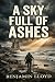 A Sky Full of Ashes: A Post...