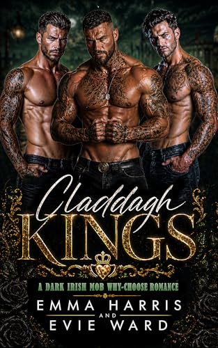 Claddagh Kings: A Dark Irish Mob Why-Choose Romance (Kindle Edition)
