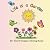 Life is a Garden: Fun Flowe...