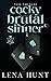 Cocky Brutal Sinner (House ...
