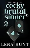 Cocky Brutal Sinner by Lena  Hunt