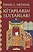 Kitapların Sultanları by İsmail E. Erünsal Kitapların Sultanları by İsmail E. Erünsal