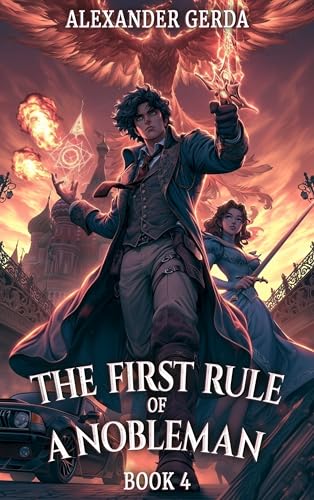 The First Rule of a Nobleman (Book 4): A Portal Progression Fantasy Series