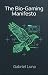 The Bio-Gaming Manifesto: H...
