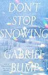 Don't Stop Snowing Don't Stop Snowing