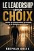 Le leadership est un choix