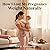 How I Lost My Pregnancy Wei...