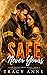 Safe, Never Yours (Sour, Ne...