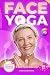 Face Yoga for Seniors: The ...