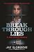 Breakthrough Lies: A Jack K...