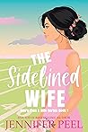 The Sidelined Wife by Jennifer Peel