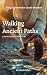 Walking Ancient Paths: Living Centered in God's Wisdom