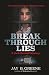 Breakthrough Lies: A Jack K...
