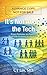 It’s Not About the Tech by CT Lin MD