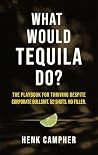 What Would Tequil...