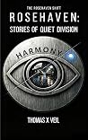 Rosehaven: Stories of Quiet Division (The Rosehaven Shift Book 1)