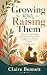 Growing While Raising Them:...