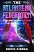 The Atlantean Federation by Kevin Kindle The Atlantean Federation by Kevin Kindle