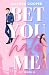 Bet You Hate Me (Bet Series) by Allegra Cooper