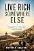 Live Rich Somewhere Else: H...