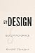By Design: Becoming Grace
