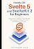 Hands-On Svelte 5 and SvelteKit 2 for Beginners by Theodore Cain