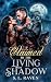 Claimed by the Living Shadow by S. L. Raven