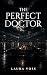 The Perfect Doctor