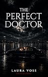 The Perfect Doctor The Perfect Doctor