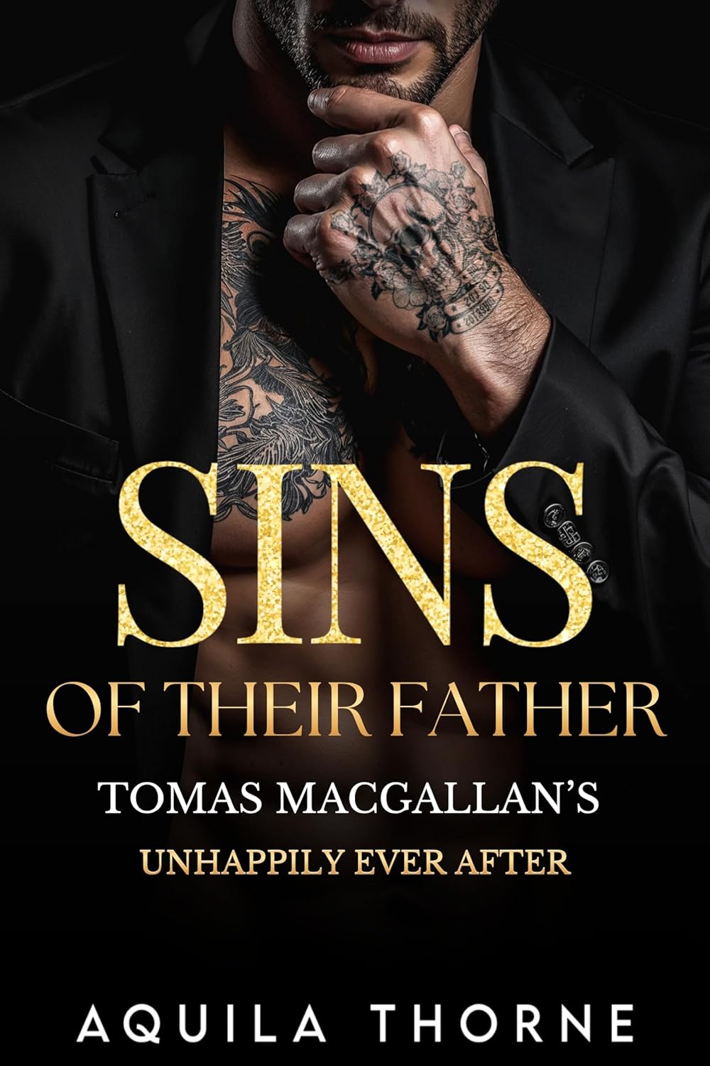 Sins of their Father: Tomas' MacGallan's Unhappily Ever After A spicy, morally grey, unhinged MC (CHANGING OF THE GUARDS)