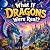 What If Dragons Were Real?:...